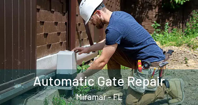  Automatic Gate Repair Miramar - FL