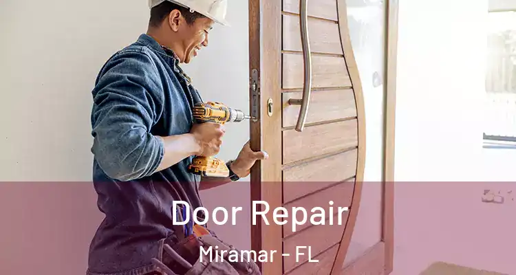  Door Repair Miramar - FL