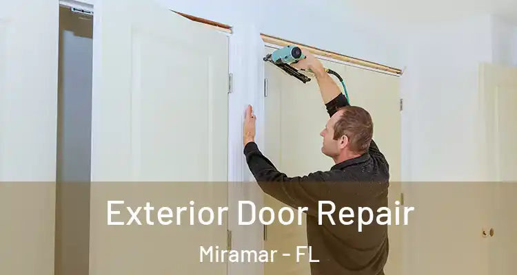  Exterior Door Repair Miramar - FL
