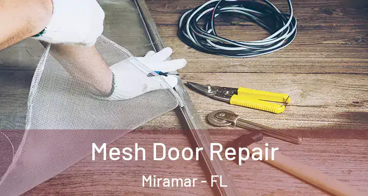  Mesh Door Repair Miramar - FL