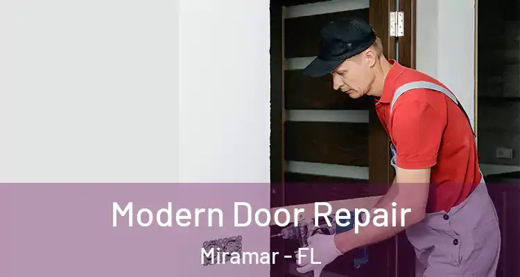  Modern Door Repair Miramar - FL
