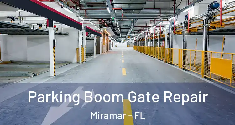  Parking Boom Gate Repair Miramar - FL