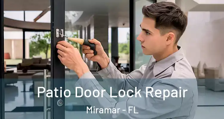  Patio Door Lock Repair Miramar - FL