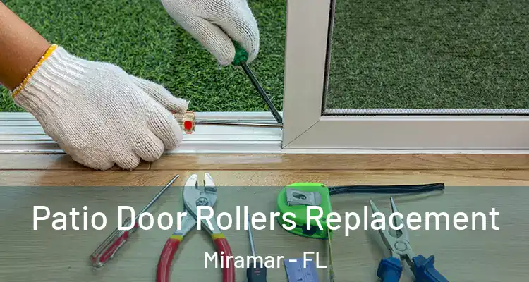  Patio Door Rollers Replacement Miramar - FL