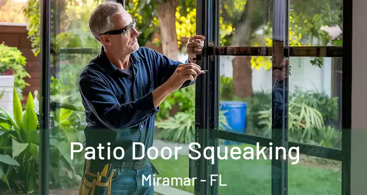  Patio Door Squeaking Miramar - FL