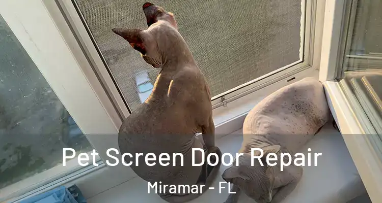  Pet Screen Door Repair Miramar - FL