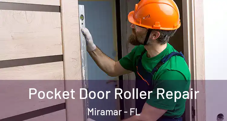 Pocket Door Roller Repair Miramar - FL