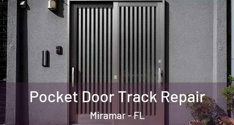  Pocket Door Track Repair Miramar - FL