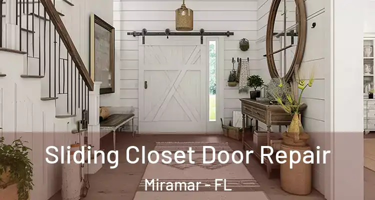  Sliding Closet Door Repair Miramar - FL