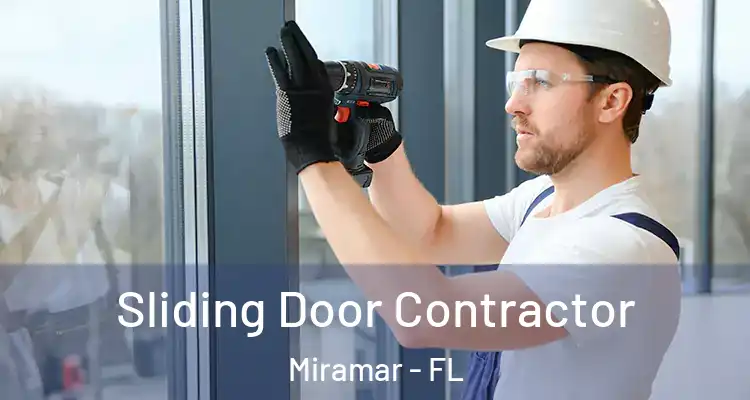  Sliding Door Contractor Miramar - FL