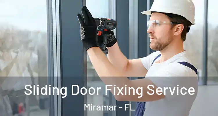  Sliding Door Fixing Service Miramar - FL