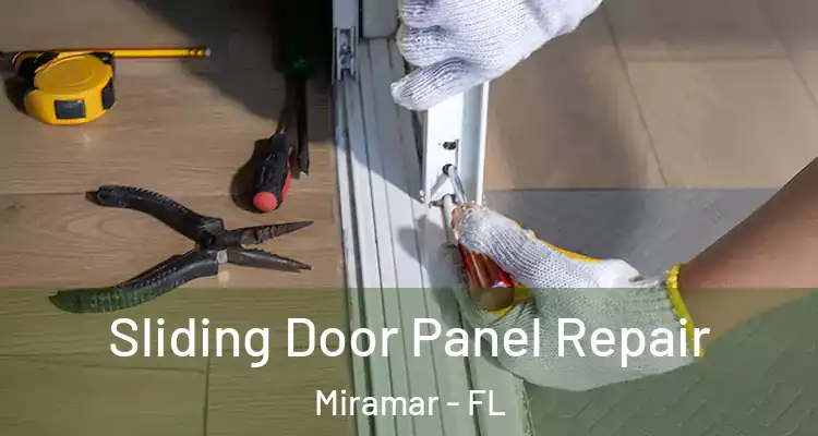  Sliding Door Panel Repair Miramar - FL