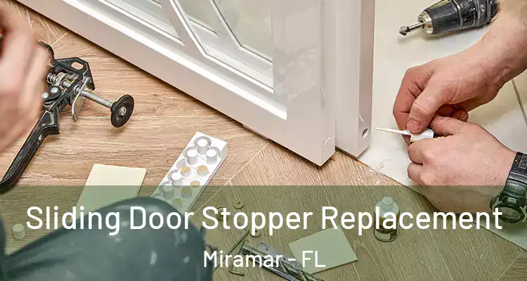  Sliding Door Stopper Replacement Miramar - FL