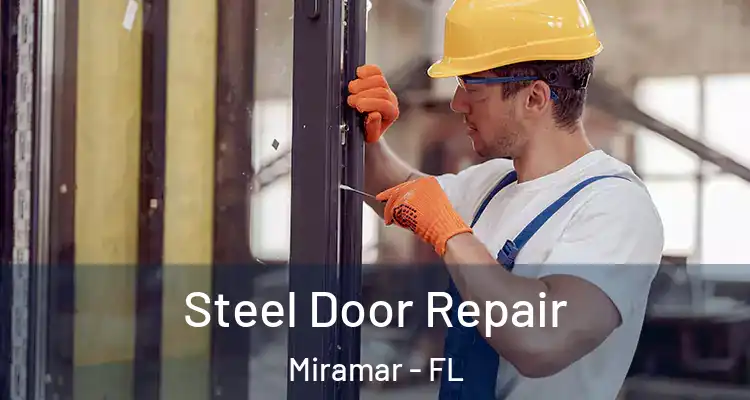  Steel Door Repair Miramar - FL